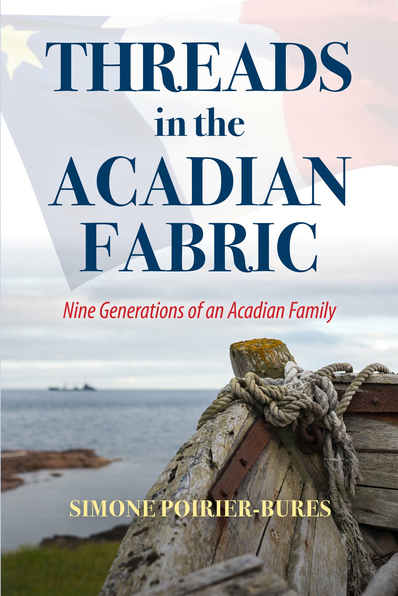 Threads in the Acadian Fabric - Agricola Street Books