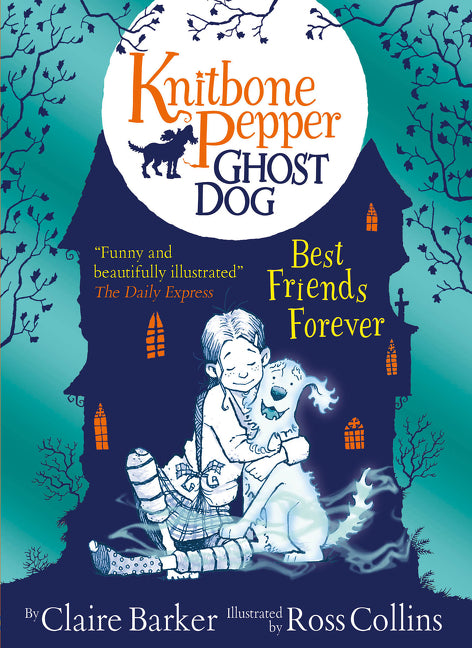 Knitbone Pepper Ghost Dog: Best Friends Forever - Agricola Street Books