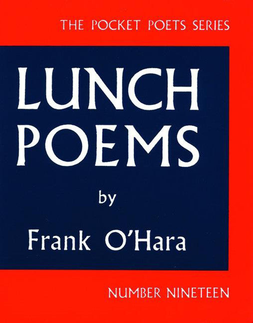 Lunch Poems - Agricola Street Books