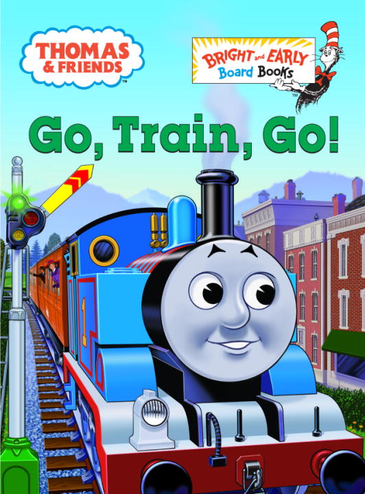 Thomas & Friends: Go, Train, Go! (Thomas & Friends) - Agricola Street Books