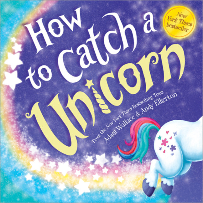 How to Catch a Unicorn - Agricola Street Books