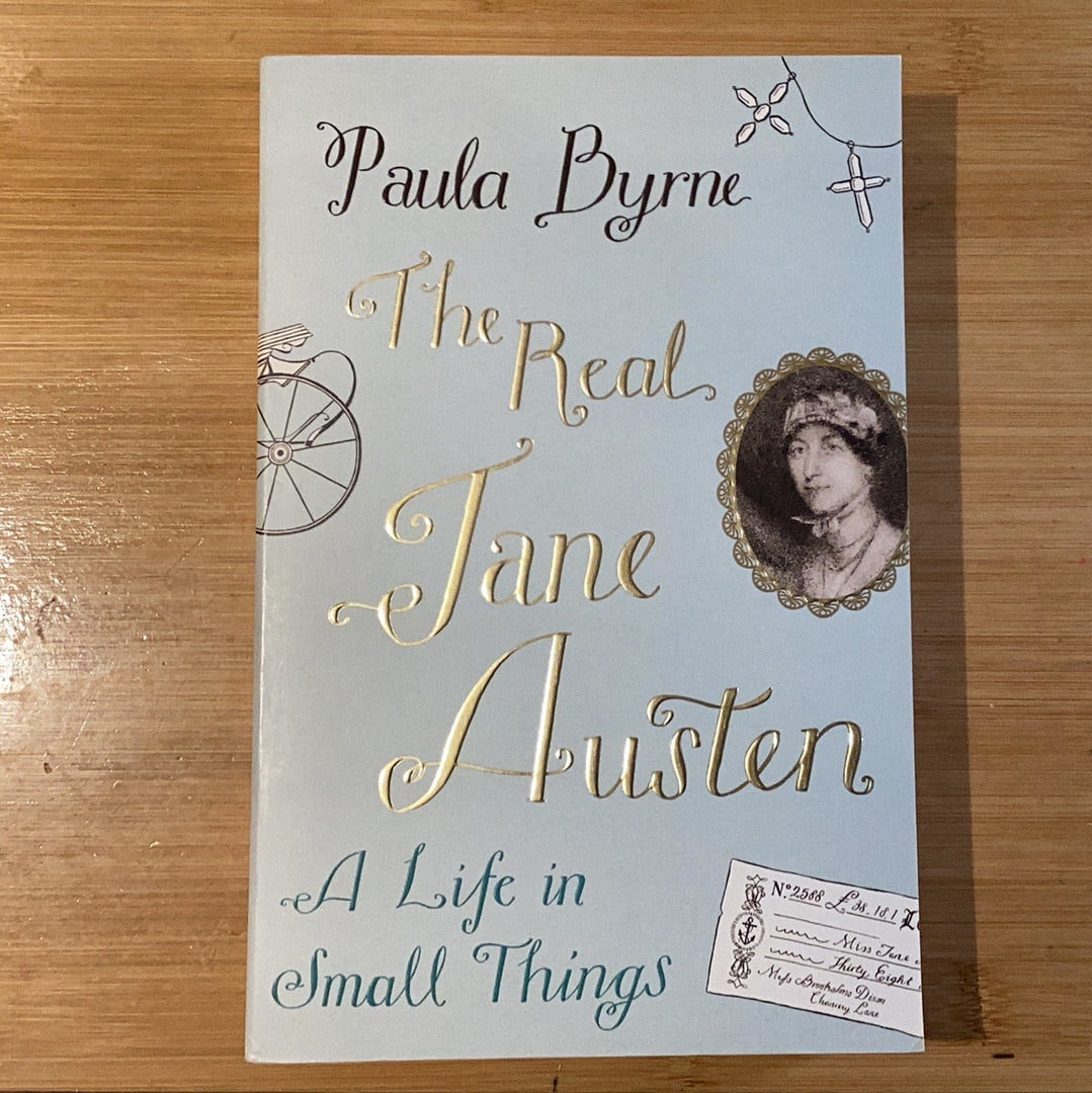 The Real Jane Austen: A Life in Small Things - Agricola Street Books