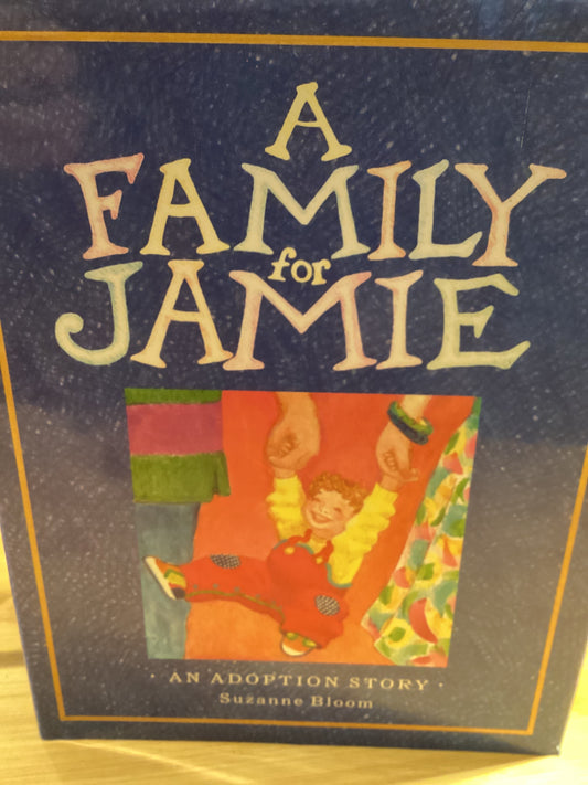 A Family for Jamie: An Adoption Story