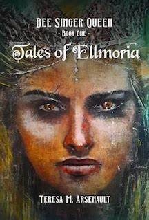 Tales of Ellmoria (Bee Singer Queen #1) - Agricola Street Books