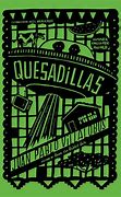 Quesadillas - Agricola Street Books