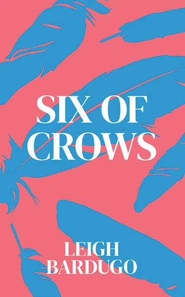 Six of Crows (Six of Crows #1)