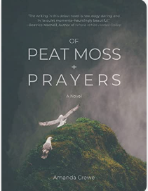 Of Peat Moss + Prayers