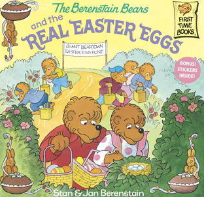 The Berenstain Bears and the Real Easter Eggs - Agricola Street Books