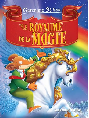 Le Royaume de la Magie- Geronimo Stilton