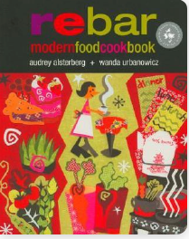 Rebar: Modern Food Cookbook - Agricola Street Books