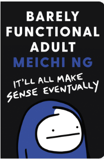 Barely Functional Adult: It'll all Make Sense Eventually - Agricola Street Books