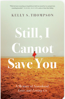 Still, I Cannot Save You