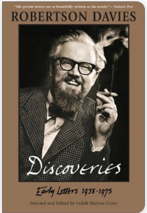 Robertson Davies Discoveries: Early Letters 1938-1975