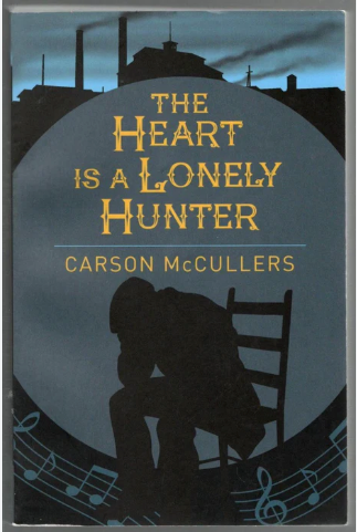 The Heart Is A Lonely Hunter