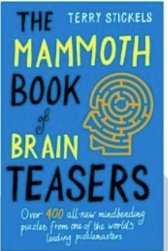 The Mammoth Book of Brain Teasers