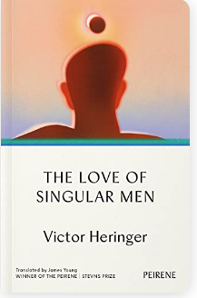 The Love of Singular Men - Agricola Street Books