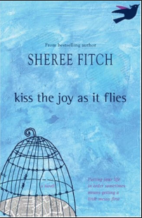 Kiss the Joy as it Flies - Agricola Street Books