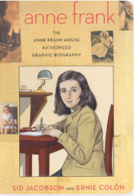 Anne Frank: The Anne Frank House Authorized Graphic Biography