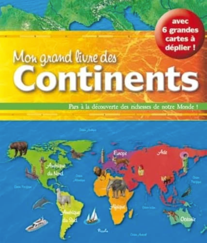 Mon grand livre des Continents