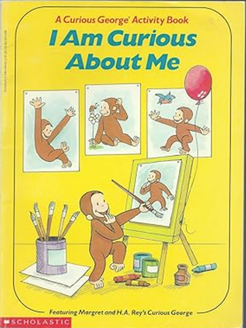 A Curious George Activity Book: I Am Curious About Me