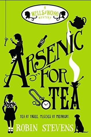 Arsenic for Tea (Murder Most Unladylike #2)