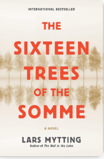The Sixteen Trees of the Somme - Agricola Street Books