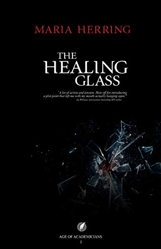 The Healing Glass (Age of Academicians #1)