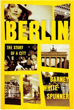Berlin: The Story of a City - Agricola Street Books