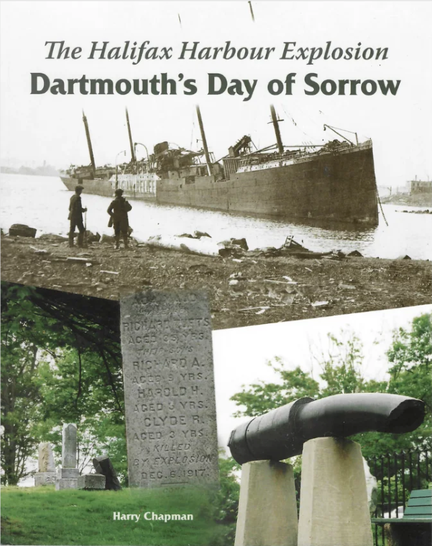 The Halifax Harbour Explosion: Dartmouth's Day of Sorrow - Agricola Street Books