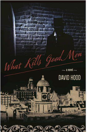 What Kills Good Men - Agricola Street Books