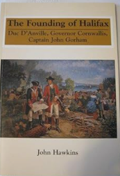 The Founding of Halifax - Agricola Street Books