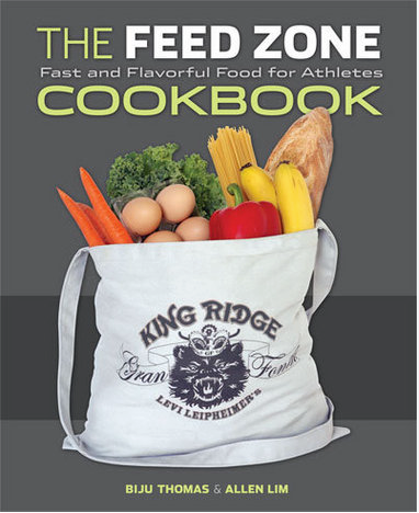 The Feed Zone Cookbook: Fast and Flavorful Food for Athletes - Agricola Street Books