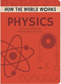 How the World Works: Physics - Agricola Street Books