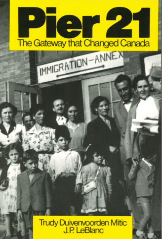 Pier 21: The Gateway that Changed Canada - Agricola Street Books