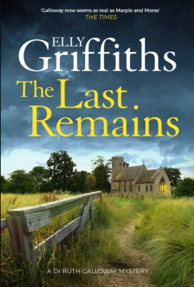 The Last Remains (Ruth Galloway #15) - Agricola Street Books