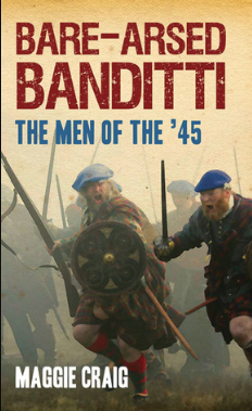 Bare-Arsed Banditti: The Men of the '45 - Agricola Street Books
