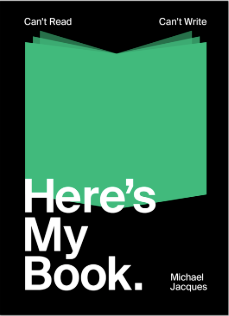Can’t Read, Can’t Write, Here’s My Book - Agricola Street Books