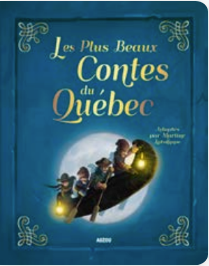 Les Plus Beaux Contes du Quebec - Agricola Street Books