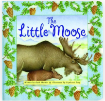 The Little Moose - Agricola Street Books