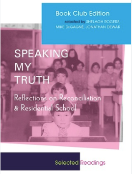 Speaking My Truth : Reflections on Reconciliation & Residential School - Agricola Street Books