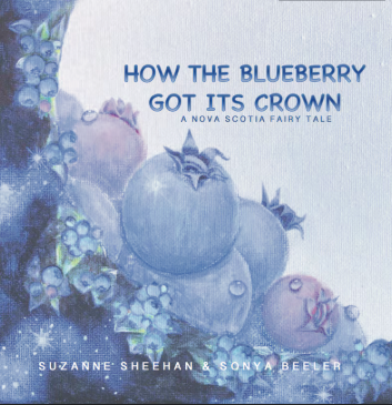 How the Blueberry Got Its Crown: A Nova Scotia Fairy Tale - Agricola Street Books