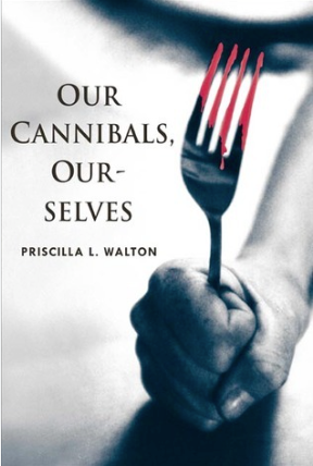 Our Cannibals, Ourselves - Agricola Street Books