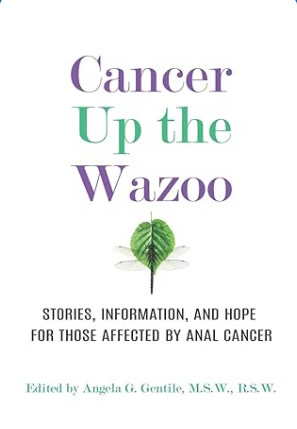 Cancer Up the Wazoo - Agricola Street Books