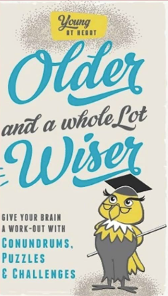 Young at Heart: Older and a Whole Lost Wiser - Agricola Street Books