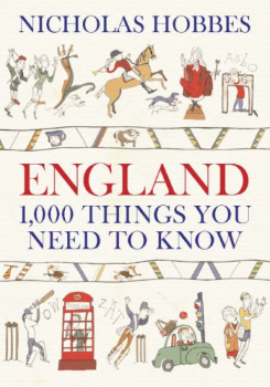 England: 1,000 Things You Need to Know - Agricola Street Books