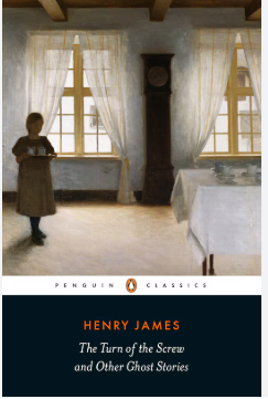 The Turn of the Screw and Other Ghost Stories