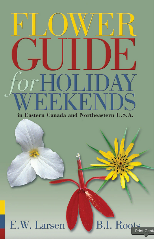Flower Guide for Holiday Weekends in Eastern Canada and Northeastern U.S.A.