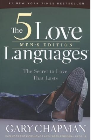 The 5 Love Languages: Men's Edition