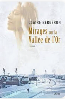 Mirages sure la Vallee-de-l"Or