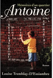 Memoires d'un quartier: Antoine (Tome 2)